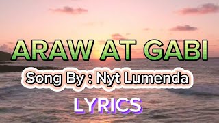 Araw at Gabi Lyrics  Nyt Lumenda [upl. by Ltney]