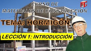 HORMIGÓN Lección 1 HORMIGÓN o CONCRETO Introducción [upl. by Naired]