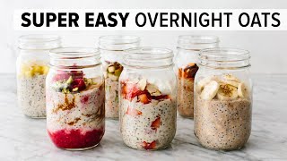 OVERNIGHT OATS  easy healthy breakfast amp 6 flavor ideas [upl. by Leif]