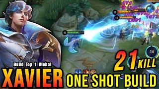 21 Kills New Xavier One Shot Build and Emblem  Build Top 1 Global Xavier  MLBB [upl. by Almund]