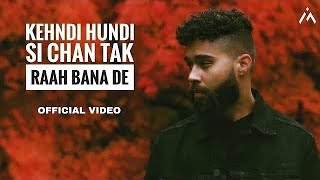 Kehndi Hundi Si Chan Tak Raah Bana De Official Song AP Dhillon  no copyright music [upl. by Kremer]