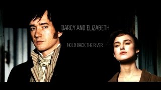 Hold Back The River  Darcy amp Elizabeth [upl. by Jayne]