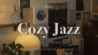 Playlist 아무 생각하기 싫을 때 가만히 듣기 좋은 잔잔한 재즈  Cozy Jazz  Relaxing Background Music [upl. by Edals585]