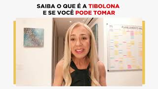 SAIBA O QUE É A TIBOLONA E SE VOCÊ PODE TOMAR [upl. by Gervase410]