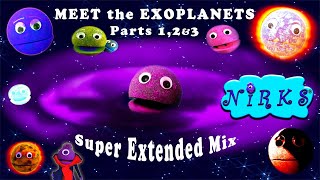 Meet the Exoplanets Super Extended Mix Parts 12amp3 Astronomy Outer Space Song for kids The Nirks [upl. by Primo]