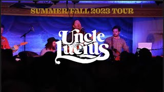 Uncle Lucius FallSummer 2023 Tour [upl. by Yde]