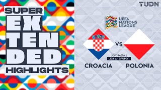 SUPER EXTENDED HIGHLIGHTS  Croacia Vs Polonia  UEFA Nations League 2024  TUDN [upl. by Octavla185]