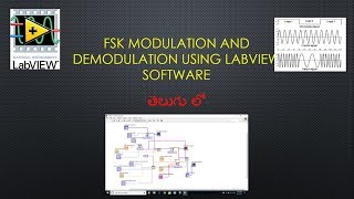 FSK modulation and demodulation using Labview software 2018  Telugu [upl. by Ardene481]