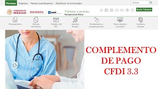 Como hacer un Complemento de Pago  SAT 2021  CFDI 33 [upl. by Roda277]