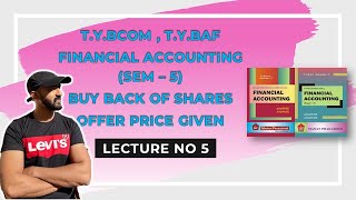 TYBCOM Buy Back of Shares  BAF  CMA  CA INTER  SEM 5  SIRAJ SHAIKH  MUMBAI UNIVERSITY [upl. by Jeanne]