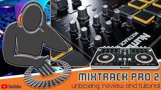 Numark Mixtrack Pro 2 Unboxing Review and Tutorial [upl. by Vashtia992]