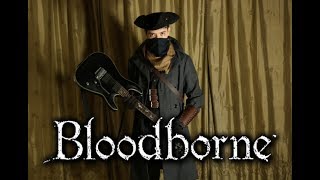 Cleric Beast  Laurence The First Vicar  Bloodborne Guitar Cover [upl. by Enelyk921]