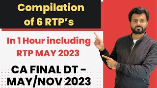 6 RTPs LAST DAY REVISION  CA FINAL DT  MAY 2023  By CA Aarish Khan [upl. by Edgerton]