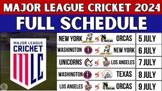 Major Cricket League 2024  MLC 2024 Schedule All Teams Venues amp Time Table  MLC 2024 Schedule [upl. by Charron]