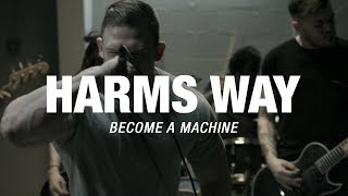 Harms Way  Become a Machine OFFICIAL VIDEO [upl. by Fritzie]