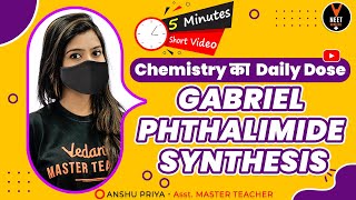 Gabriel Phthalimide Synthesis  Amines Organic Chemistry Class 12  NEET 2021  NEET Biology [upl. by Lais636]