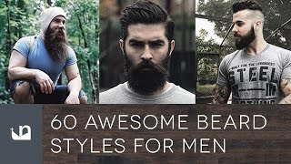 60 Awesome Beards For Men [upl. by Salamone]