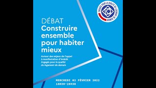 Construire ensemble pour habiter mieux  Evénementdébat [upl. by Jenica210]