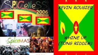 KEVIN ROUGIER  WHINE UP  TONG RIDDIM  GRENADA SOCA 2006 [upl. by Leviralc2]