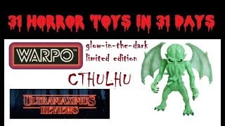 Cthulhu the Great Old One Previews Exclusive Warpo 31 Horror Toys in 31 Days [upl. by Scheers244]