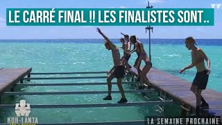 Les 5 finalistes de kohlanta les 4 terres  Le carré final est [upl. by Buddy]