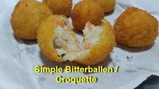 Simple Bitterballen or Croquette  Resep Bitterballen [upl. by Tadio477]