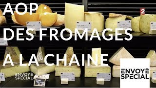 Envoyé spécial AOP  des fromages à la chaîne  12 octobre 2017 France 2 [upl. by Enybor]