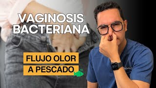 Vaginosis bacteriana flujo de olor a “pescado podrido”  Dr William Guerrero [upl. by Silvana]