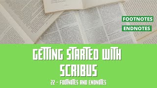 Getting Started with Scribus 22 Footnotes and Endnotes [upl. by Gabriel]