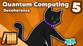 Quantum Computing  Decoherence  Part 5  Extra History [upl. by Natsirc482]