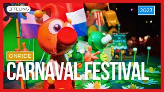 Carnaval Festival  Efteling Onride 2023 [upl. by Nitsud]