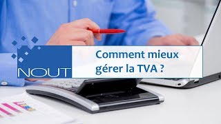 Trucs et astuces de gestion Comment mieux gérer la TVA [upl. by Milah]