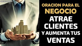 Oración para el Negocio 💰 Atrae Clientes y Aumenta tus Ventas [upl. by Lleynad]