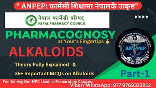 PHARMACOGNOSYALKALOIDSNPC LICENSELOKSEWAMCQsANPEP CLASSES [upl. by Mapel]