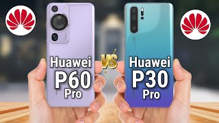 Huawei P60 Pro VS Huawei P30 Pro [upl. by Queena]