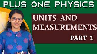 Plus One Physics Units and Measurements Chapter 1 Part 1Mayas Classroom [upl. by Odnesor152]