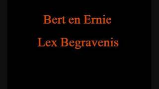 Bert en Ernie  Lex Begrafenis [upl. by Leirud]