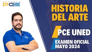 EXAMEN RESUELTO HISTORIA DEL ARTE PCE UNED 2024 ⭐ ESCUELA PCE ⭐ [upl. by Madison458]