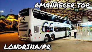 MUITOS ÔNIBUS TOP NO AMANHECER DA RODOVIÁRIA DE LONDRINAPR  MOVIMENTAÇÃO DAS 610 ÀS 645 [upl. by Chretien782]