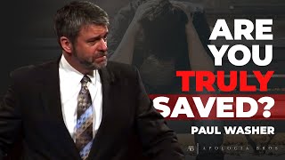 Are You Truly Saved  Paul Washer [upl. by Anallij]