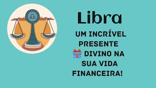 🔮 Libra ♎️ Um incrível presente 🎁 divino na sua vida financeira 💰 3 fatos rápidos pra sua semana [upl. by Nnylodnewg440]