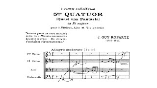 Guy Ropartz – String Quartet No5 in D major quotQuasi una fantasiaquot [upl. by Nirrat]