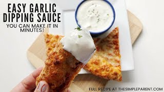 Make Creamy Garlic Dipping Sauce in Minutes [upl. by Timmons]