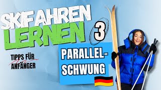 Skifahren lernen  Parallelschwung  Tipps für Anfänger  Pt 3 [upl. by Yraeht]