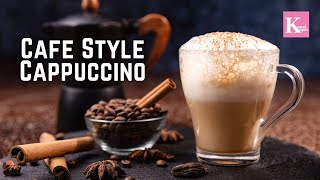 3 Ingredients Cappuccino Coffee Recipe Without Coffee Machine  Cafe Style Recipe  Chef Kunal Kapur [upl. by Formenti]