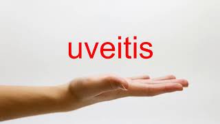 How to Pronounce uveitis  American English [upl. by Quenna781]