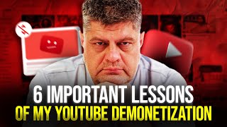 One Month Ago My Channel Was Demonetized These 6 Significant Lessons I Have Learned So Far [upl. by Sucramd]