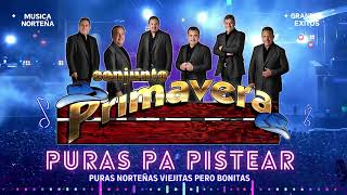 Conjunto Primavera Puras Pa Pistear Mix 2023 🧡🧡🧡 Puras Nortenas Viejitas Pero Bonitas 🧡🧡🧡 [upl. by Nea]