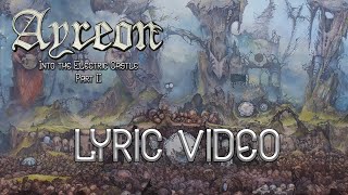 Ayreon  Into the Electric Castle Part II  Lyric Video [upl. by Zipah]