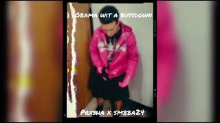 Prxsha x Smbba24  Obama Wit A Bussdown Official Audio [upl. by Annoyek]